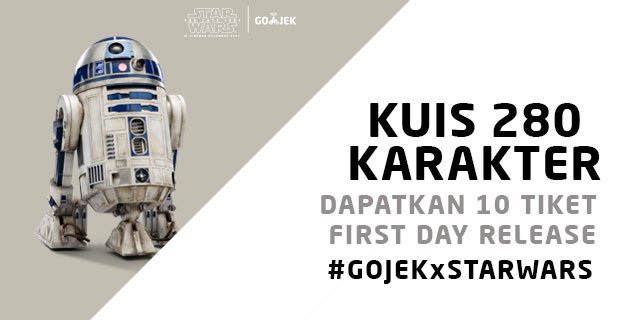 Jadi yang pertama nonton Star Wars: The Last Jedi

1. Follow <a href="/gojekindonesia/">Gojek Indonesia</a>
2. 7-11 December 2017
3. Jelaskan kenapa suka Star Wars sekreatif mungkin dalam 280 karakter &amp; #GOJEKxStarwars
4. 10 Pemenang terpilih akan mendapatkan tiket @ Jakarta
5. Ga kepilih? Jangan baper ya 😊