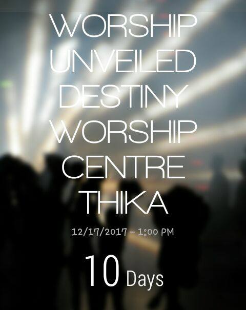 Destinyministri's tweet image. Unveiling True Worship through Spoken Praise. Join us in Destiny Worship  Centre THIKA the 17th of Dec from 1:00PM as the Heavens open to our  worship of Him the King of kings and The Lord of lords #spokenpraise.