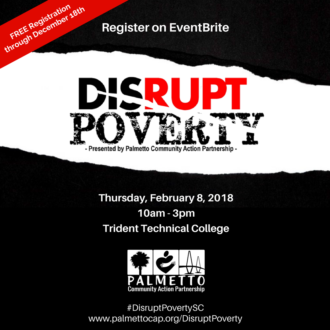 PalmettoCAP's tweet photo. Palmetto CAP is PSYCHED to announce #DisruptPovertySC!
The only way we'll #disrupt the cycle of #poverty is by working together. Join us.
Registration is FREE through 12/18. https://t.co/jFpc9oOTd6 https://t.co/Q5ZHleuf8L