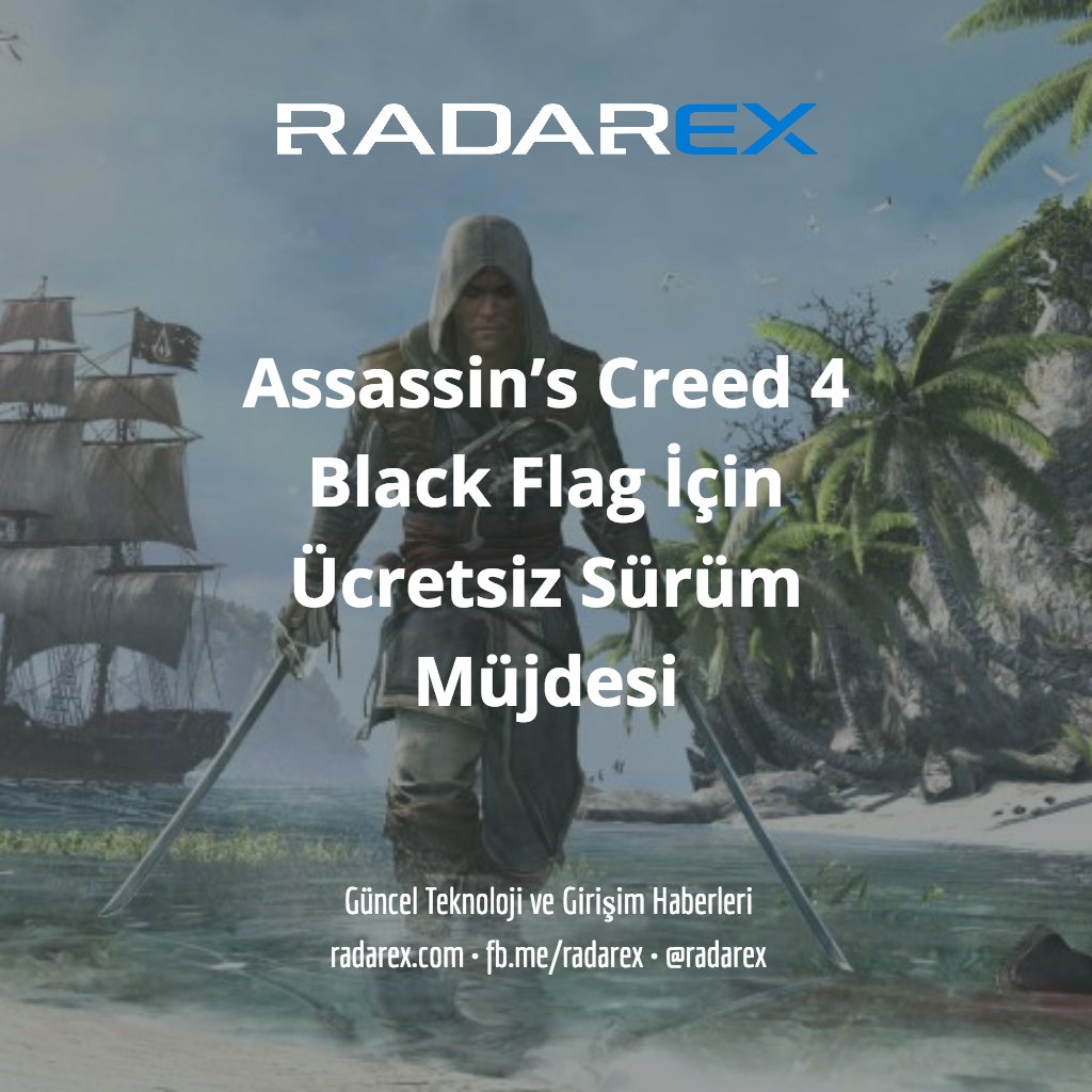radarex's tweet photo. Assassin’s Creed 4 Black Flag İçin Ücretsiz Sürüm Müjdesi - Radarex
https://t.co/WBLr6vrDd6 #AssassinsCreed https://t.co/p437Ftm7HL