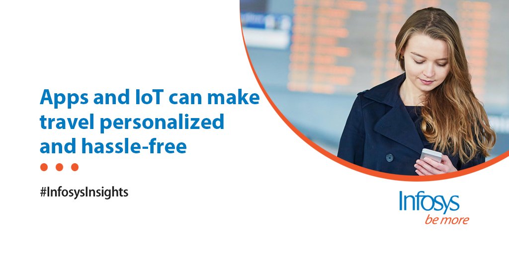 Read how apps and #IoT can enable airlines make your #travel experience seamless, convenient and personalized. infy.com/2AyZi6S #InfosysInsights