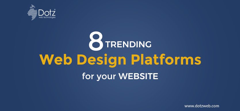 dotzweb's tweet image. Latest web design trend and Platforms. dotzweb.com/8-trending-web…  #webdesign #webdesignplatform #webdesigncompany #webdevelopmentplatform