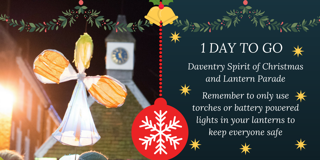 Daventry_TC's tweet photo. 1 Day to go until #Daventry Spirit of #Christmas &amp; Lantern Parade! Find out more details here: https://t.co/2rsNwyT1y3 https://t.co/WYHVt2OVrP