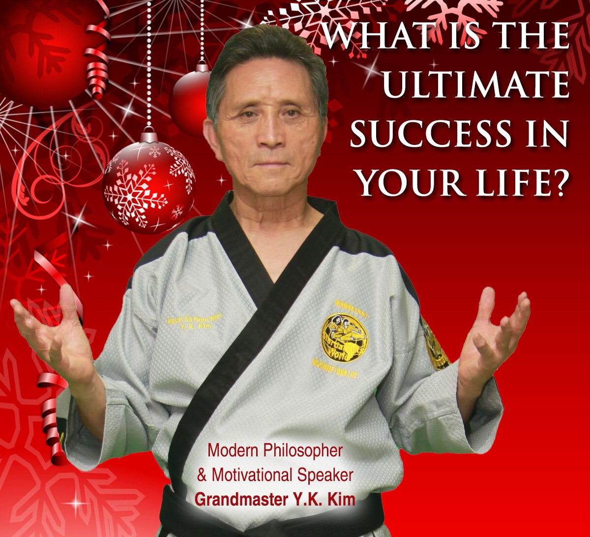 GMYKKIM's tweet image. What is the ultimate success in your life?
#GrandmasterYKKim #Grandmaster #Grandmasters #MartialArtsWorld