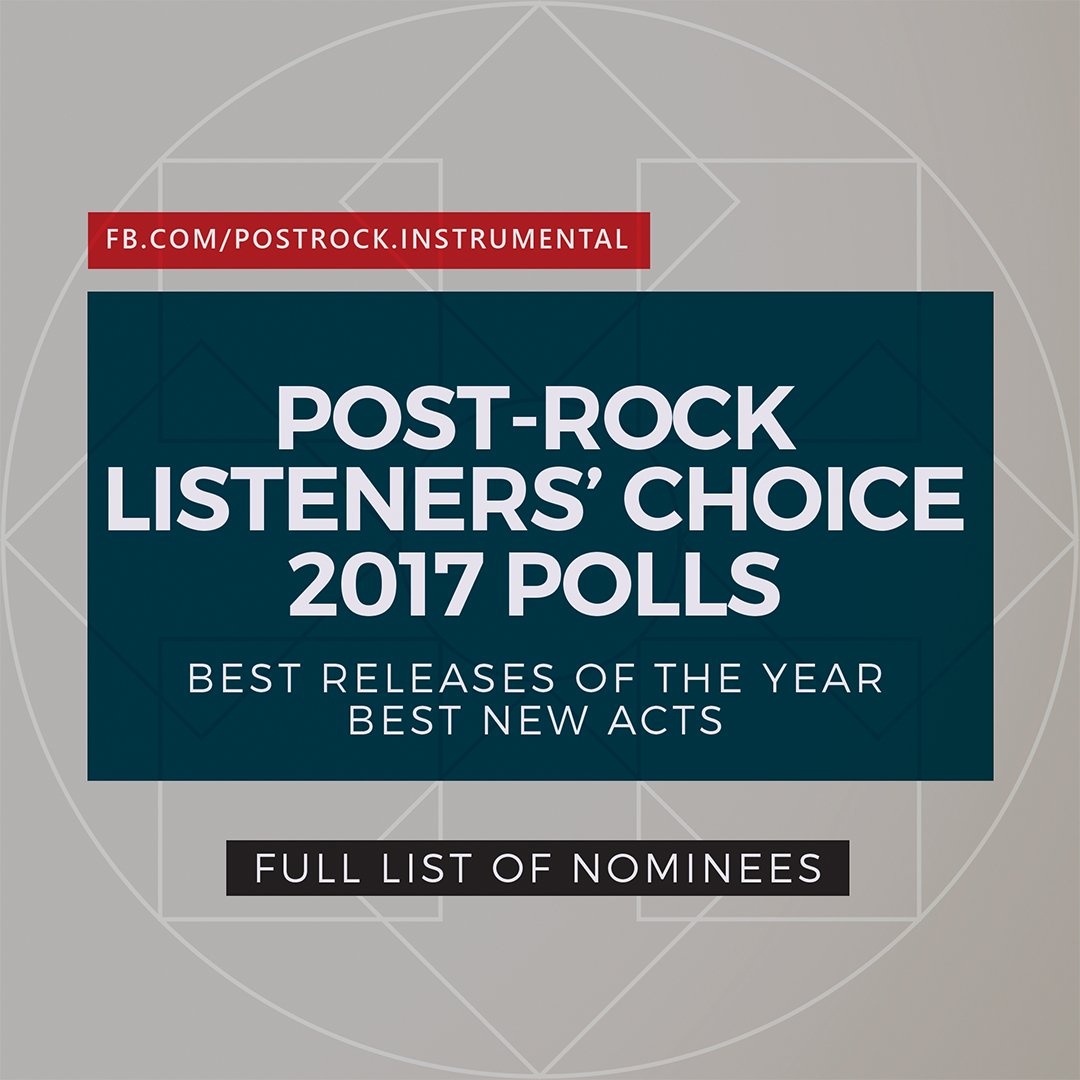 postrock_music's tweet image. Post-rock Listeners’ Choice 2017: Best Releases of the Year &amp;amp; Best New Acts | FULL LIST OF NOMINEES

This year’s polls will open on Tuesday, Dec 12. Voting will end on Sunday, Dec 17.

Full list of nominees and more details at this link: 
postrock-instrumental.tumblr.com/post/168286074…