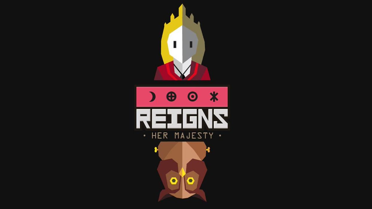 Reigns: Her Majesty