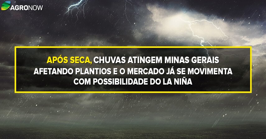 Após seca, chuvas atingem Minas Gerais afetando plantios e o mercado já se movimenta com possibilidade do La Niña. Confira a matéria completa no Blog Agronow. Acesse >> https://t.co/yLp0P9zfYY https://t.co/FFMaBBFHI3
