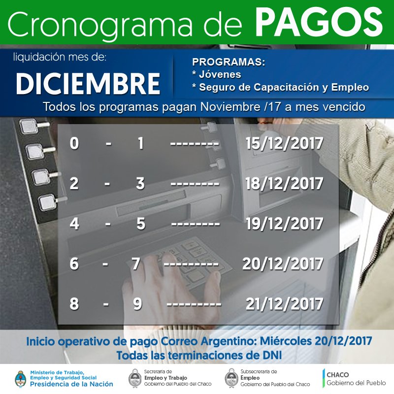 ‼️ATENCIÓN ‼️CRONOGRAMA DE PAGOS del Ministerio de Trabajo, Empleo y Seguridad Social de la Nación mes de #DICIEMBRE
➡️ Inicio: Miércoles 20/12/2017 👉 Todos los programas pagan Noviembre/17 a mes vencido 👉 Empleo Joven👉 Seguro de capacitación y empleo