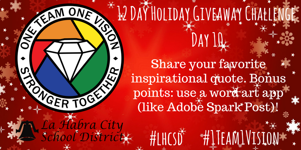 lhcsdchat's tweet photo. It's Day 10 of the 12 Day Holiday Giveaway Twitter Challenge! Can't wait to see your tweets! #lhcsd #1Team1Vision @lhschools @DrC_LaHabra @DHSoto @peerlessgreen https://t.co/ri6nCJsvWg