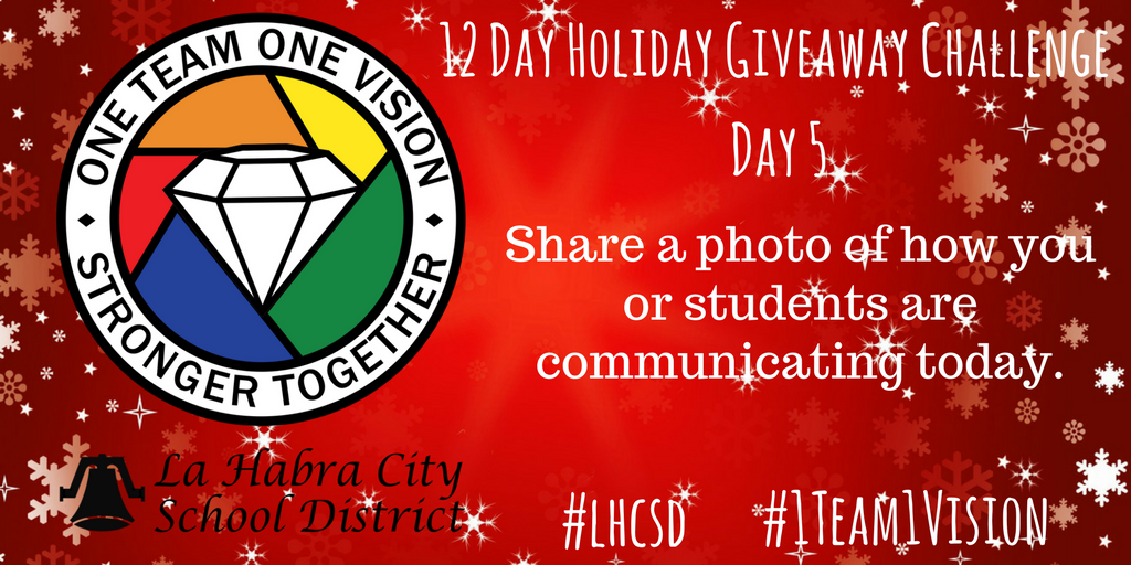 lhcsdchat's tweet photo. It's Day 5 of the 12 Day Holiday Giveaway Twitter Challenge! Can't wait to see your tweets! #lhcsd #1Team1Vision @lhschools @DrC_LaHabra @DHSoto @peerlessgreen https://t.co/nQUnvk4crA