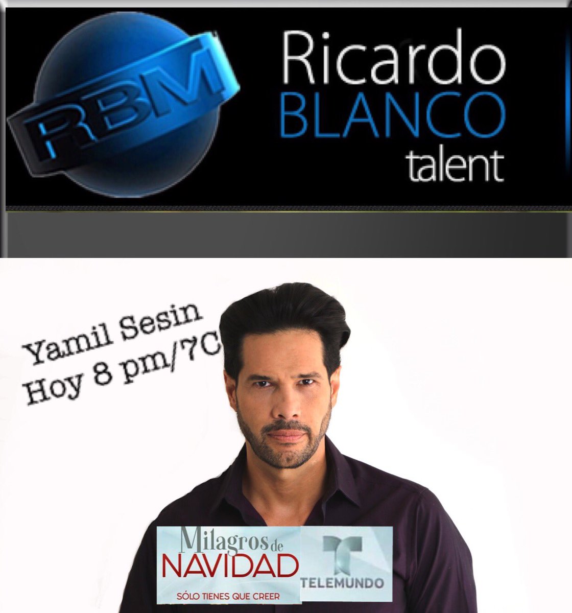RBMTALENT's tweet photo. Yamil Sesin @yamilsesin hoy en @milagrosdenavidadtv Por @telemundo 8pm/7C @ricardoblancotalent https://t.co/y0YlOKpMPP