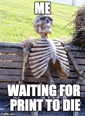 grumpy_printer's tweet image. Story of my life #PrintChat