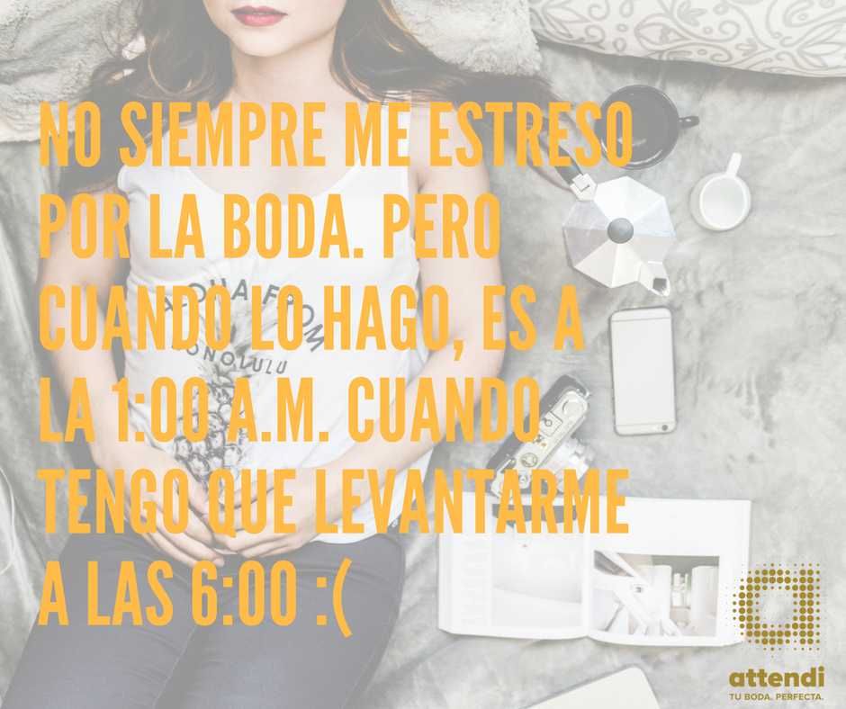 AttendiMX's tweet photo. "Etiqueta a tu amiga que estás segura que no duerme por su boda.
#Attendi #Bodas " https://t.co/pUicftQhyh