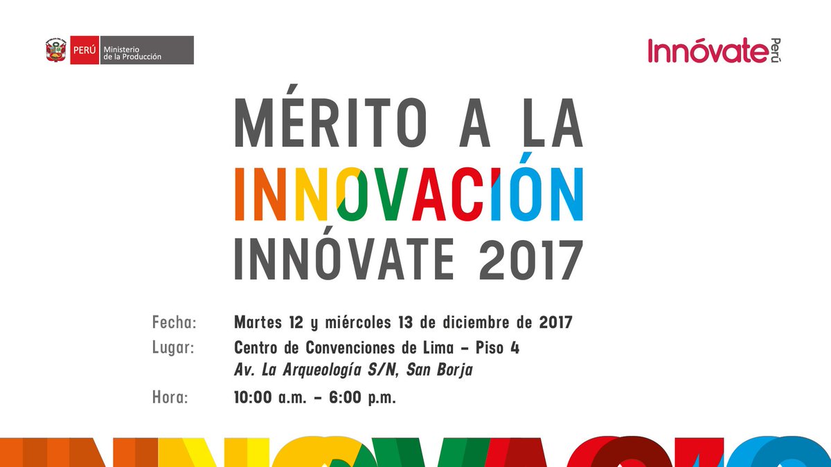 Start_UpPeru's tweet photo. El @MINPRODUCCION e @InnovatePeru te invitan el 12 y 13 de diciembre a “Mérito a la Innovación: Innóvate 2017”, el reconocimiento que busca fortalecer la cultura de innovación en el país.  
Ingreso libre previa inscripción en https://t.co/gRd0BcJFh0 https://t.co/d4r7jsfXCU