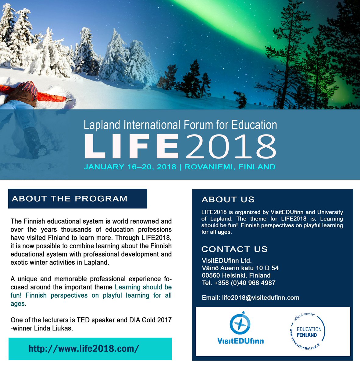 VisitEDUfinn's tweet photo. Welcome to Finland to the International Forum for Education #LIFE2018 January 16 –20, 2018 #Rovaniemi Finland.  Still time to book! 
Contact us for more information life2018@visitedufinn.com https://t.co/tKNfnLhEe1 #Finland #Education #Lapland #Finnisheducationsystem #learning https://t.co/7c09CQ79u1