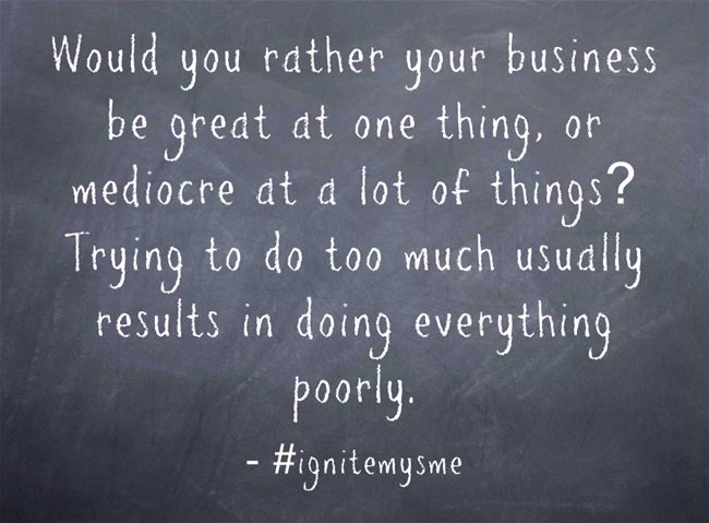 IgnitemySME's tweet photo. #SMEs win with focus.Their best #strategy is to focus and find a single thing that they can do ten times better than anyone else. Focus your #business on being the best at one thing, then expand. Once you master that, you can move on to bigger and better things. https://t.co/y4DvkmJgQq