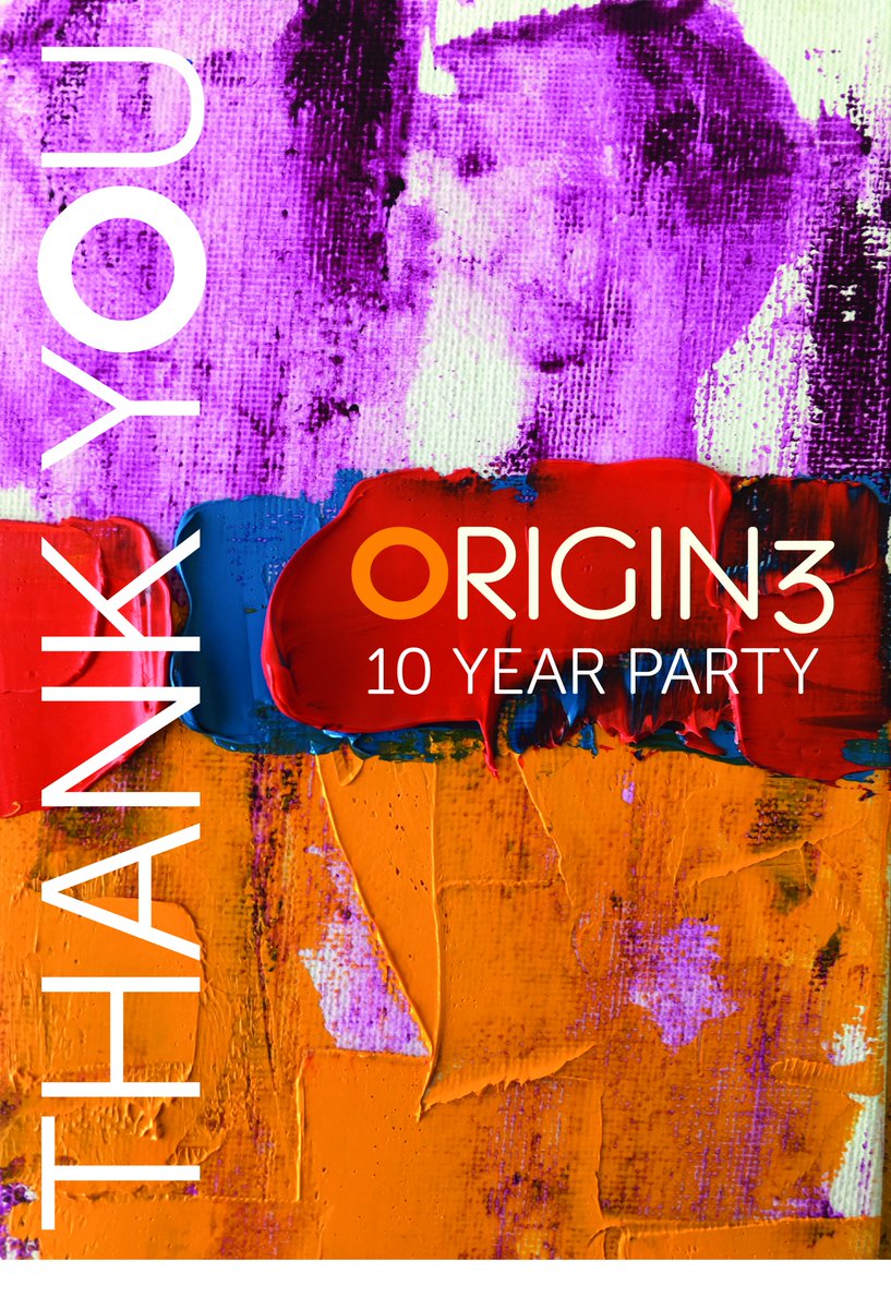 Origin3 would like to thank all of those who have supported the business over the last 10 years.