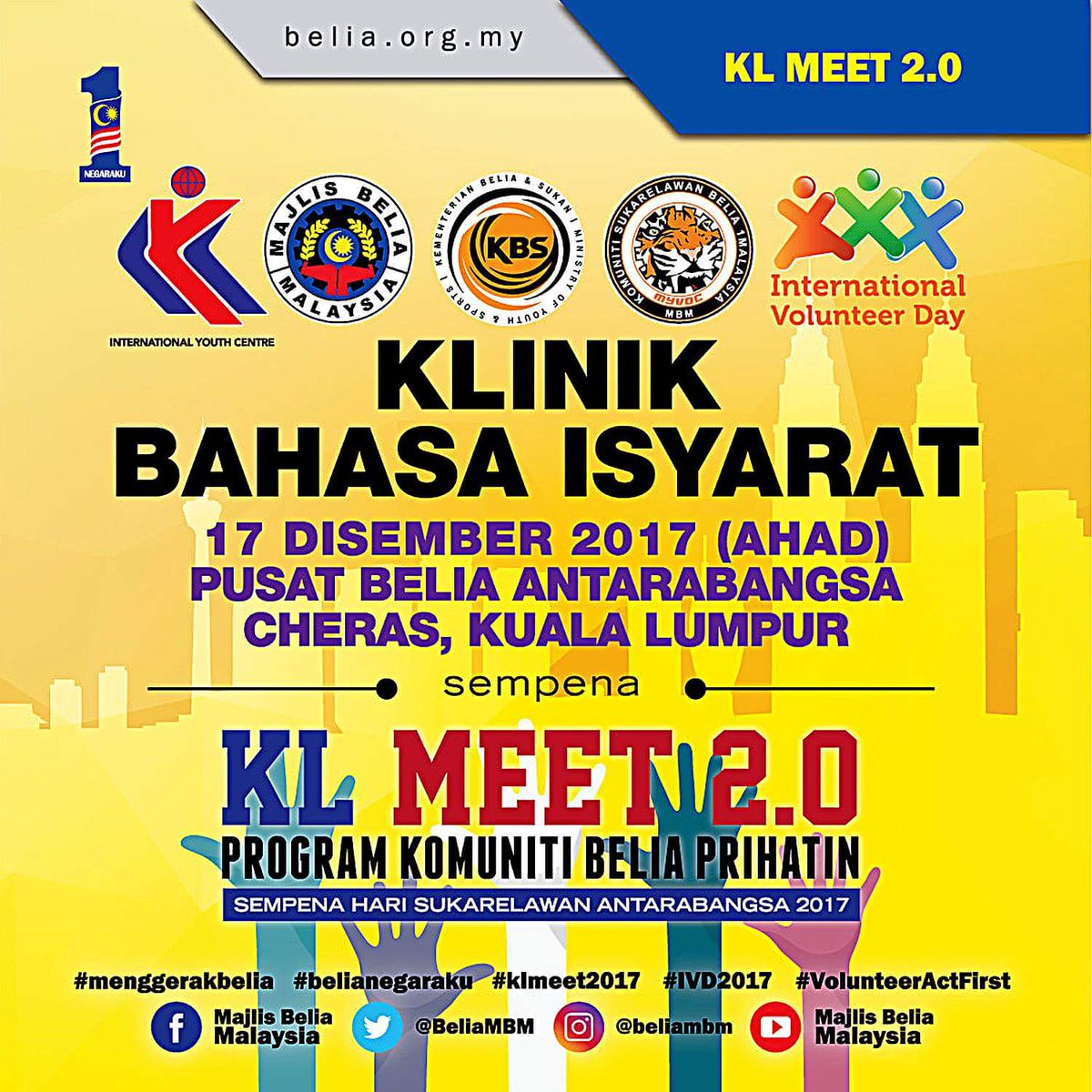 BeliaMBM's tweet photo. KL MEET 2.0 PROGRAM KOMUNITI BELIA PRIHATIN
KLINIK BAHASA ISYARAT
SEMPENA HARI SUKARELAWAN ANTARABANGSA 2017

17 DISEMBER 2017 (AHAD) | 9.00 PAGI - 12.00 TGHARI
PUSAT BELIA ANTARABANGSA CHERAS, KUALA LUMPUR

#menggerakbelia
#belianegaraku
#klmeet2017
#IVD2017
#VolunteerActFirst https://t.co/3ON5bHVDfI