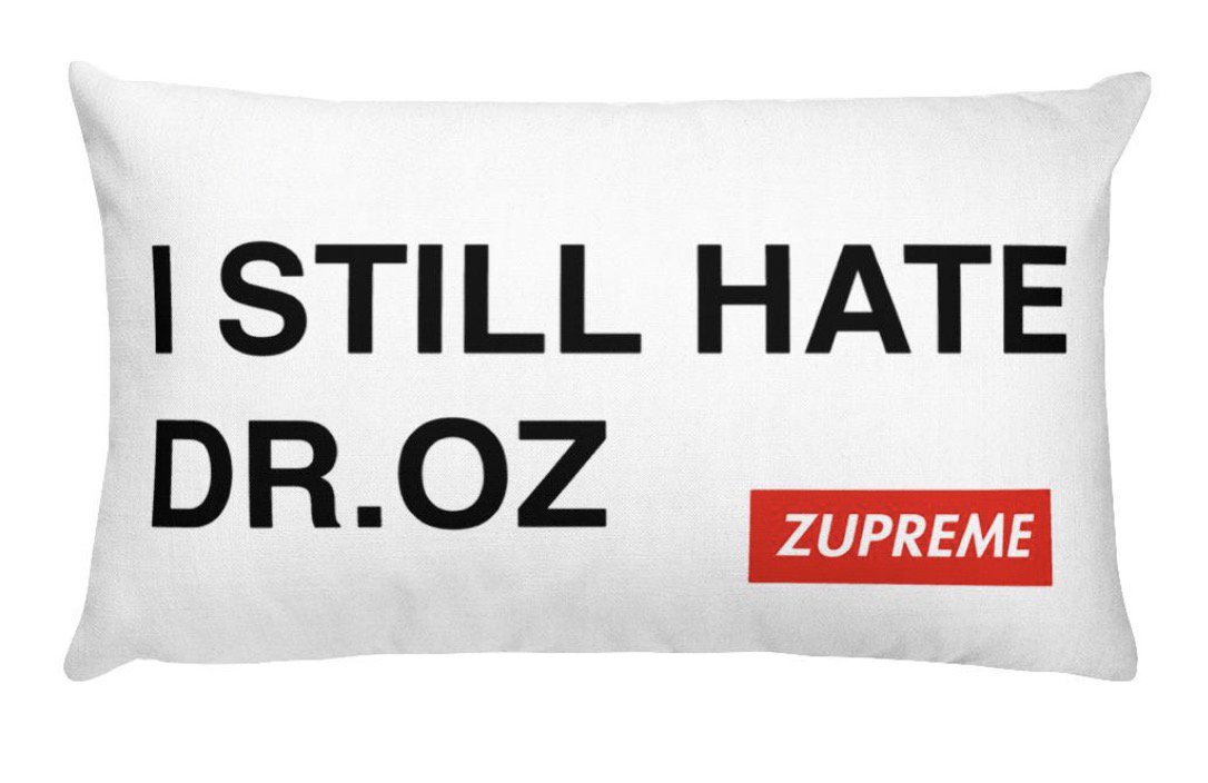 Dr Zubin Damania On Twitter Rt Docvadermd I Hate Oz Pillow