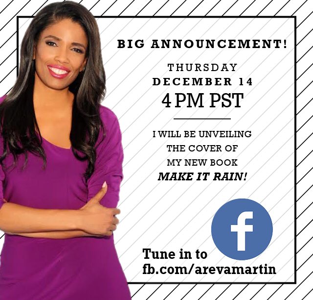 ArevaMartin's tweet image. I am soooooo excited about the cover reveal for my upcoming book #MakeItRain join me for a Facebook Live Event next Thurs, Dec 14 @4pm PST #books #bookclubs #booklovers #holidayreads #Authors #bookbloggers