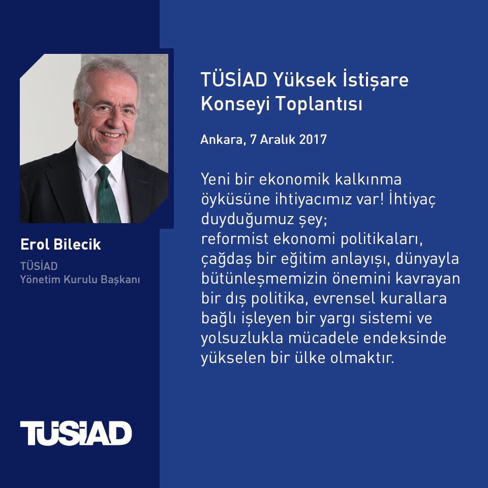 TÜSİAD Yönetim Kurulu Başkanı @ErolBilecik #TÜSİADYİK2017 #EkonomikKalkınma :