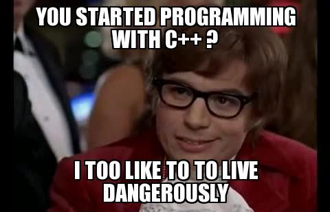 What started programming. Языки программирования мем. programmer memes. python c++ мем. c programming meme.
