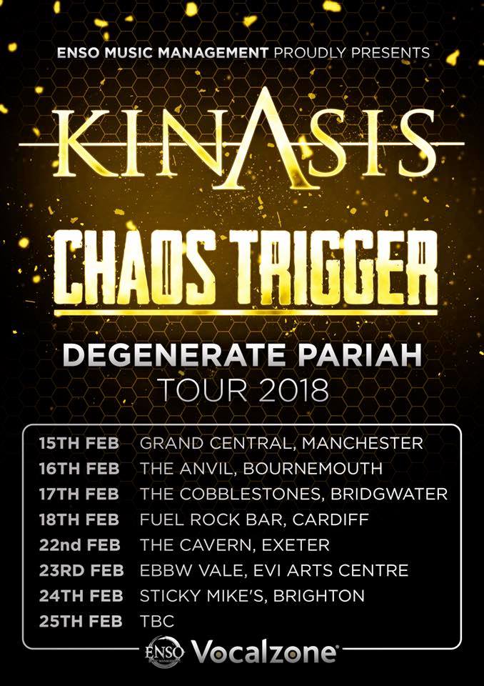 **TOUR ANNOUNCEMENT**
Coming in 2018, in partnership with our good friends at <a href="/Ensomusicmgmt/">ENSO MUSIC MGMT</a>.  CHAOS TRIGGER are on tour for 8 dates with the superb <a href="/KinasisOfficial/">KINASIS</a> .
Keep it low. Keep it heavy! #HeavyMetal #music #RT