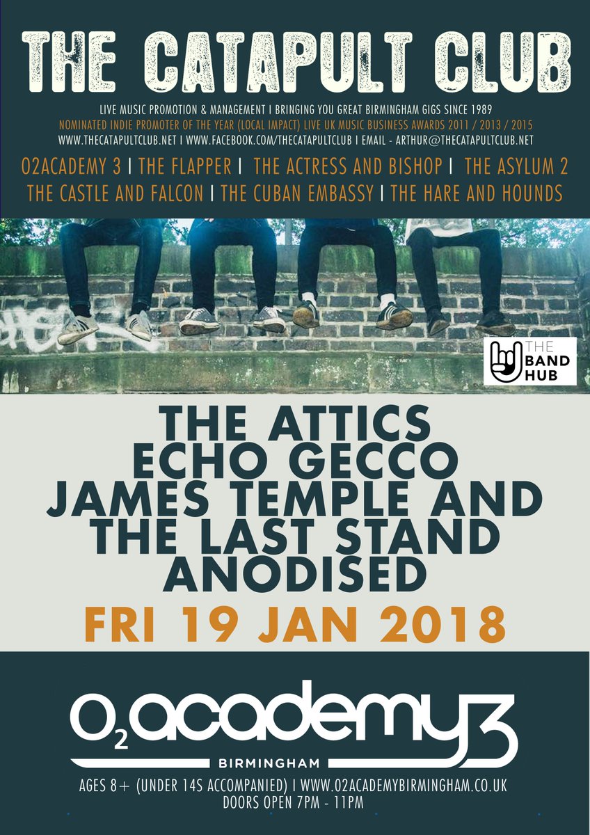 TheCatapultClub's tweet photo. NEW SHOW - Catapult Club @o2academybham  // 7-11pm // All Ages
@THEATTICSUK 
@echogeccoband 
James Temple and the Last Stand
@AnodisedUK https://t.co/zeI8lGjFUa