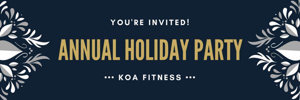 Koa Holiday Party Tomorrow! conta.cc/2Bf8tKY