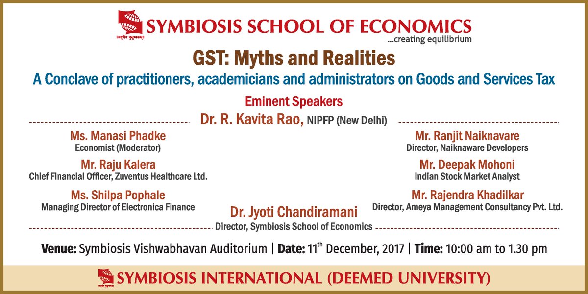 SSE_Symbiosis's tweet photo. We are organising a #GSTConclave at 10:00 AM on 11th December 2017 at #Symbiosis, #SBRoad, #Pune. Eminent speakers from @nipfp_org_in, @symbiosistweets and many other academicians and practitioners. #GSTatSSE #PuneEvents https://t.co/TG9TG4HJRT