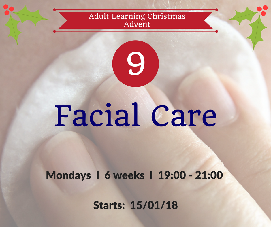 Adult Learning #AdventCalendar Door No. 9...#FacialCare ow.ly/zjdf30gZLCq