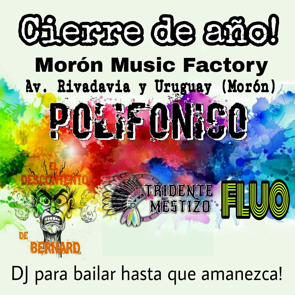 polifonico_ok's tweet photo. Se viene una gran #fiesta para cerrar el 2017 con #DeTodo #sabado 16 de #Diciembre 22hs @polifonicorock @eldescontentodebernard @tridentemestizo y #Fluo más #DJ para q la noche sea más larga aún! #rock y #amigos en #MoronMusicFactory https://t.co/RCJB6NearU