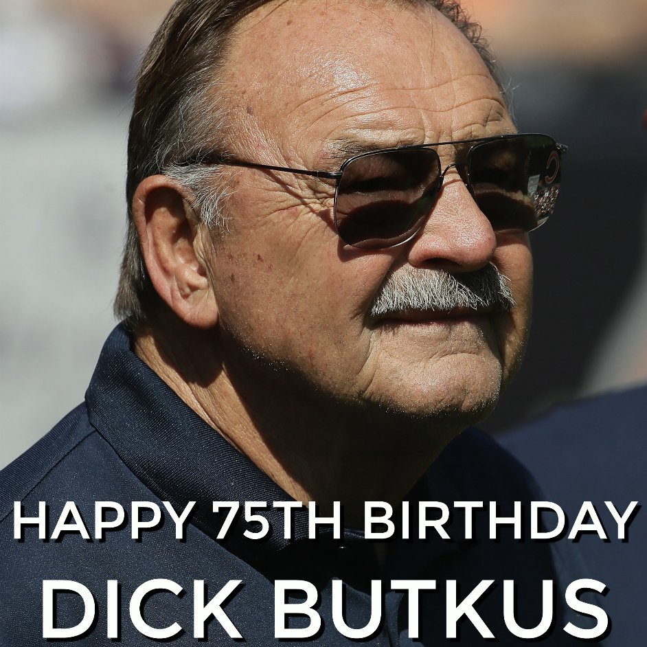 HAPPY BIRTHDAY DICK BUTKUS! The legend is celebrating his 75th birthday today!    