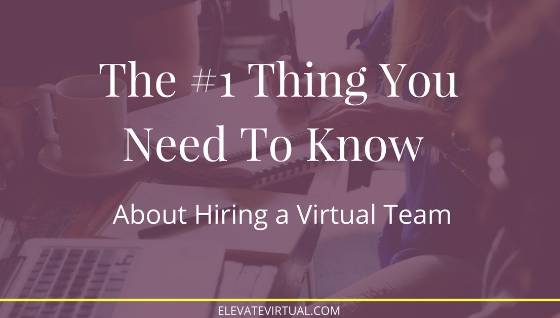 The #1 Thing You Need To Know About Hiring A Virtual Team - via <a href="/elevatevirtual/">Arijana</a>  - bit.ly/2B5KwF6 #virtualassistant #va #assistant #helper