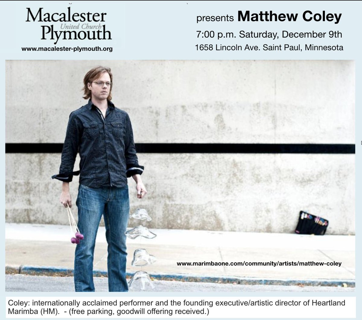 MacPlymouth's tweet photo. TONIGHT In #mysaintpaul: Matthew Coley @MarimbaColey: 7pm, Sat, Dec 9 at Macalester-Plymouth United Church in #MacGroveland, #HighlandPark, #MerriamPark neighborhoods:1658 Lincoln Ave. StPaul MN 55105 -- #Marimba #Percussion (Goodwill offering). Ample, free parking). https://t.co/bowGvr5Bfz