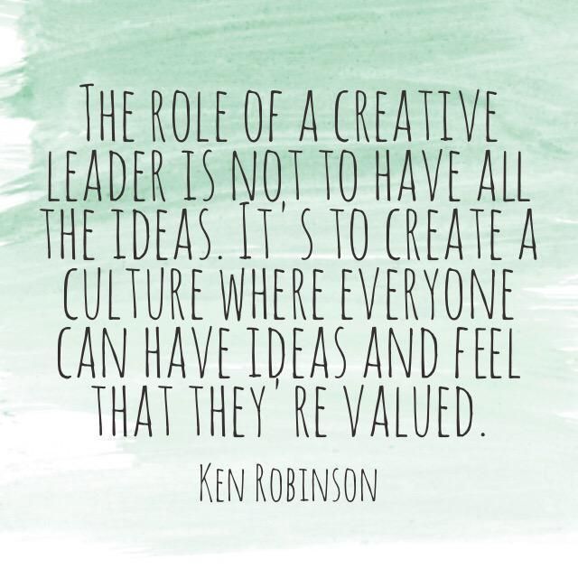 Want to lead well? Value people and their ideas.