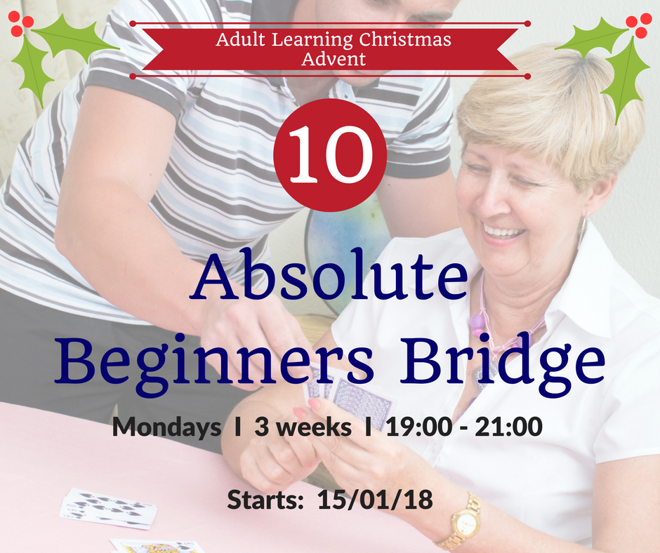 Adult Learning #AdventCalendar Door No.10... Absolute Beginners #Bridge ow.ly/IIFc30gZM9y