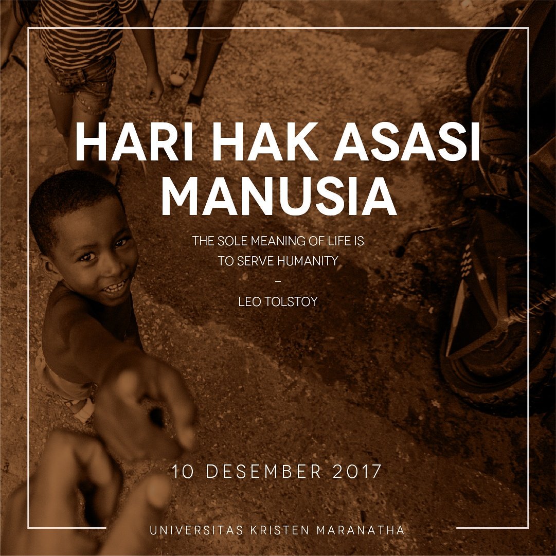 ট ইট র Universitas Kristen Maranatha The Sole Meaning Of Life Is To Serve Humanity Leo Tolstoy Selamat Hari Hak Asasi Manusia