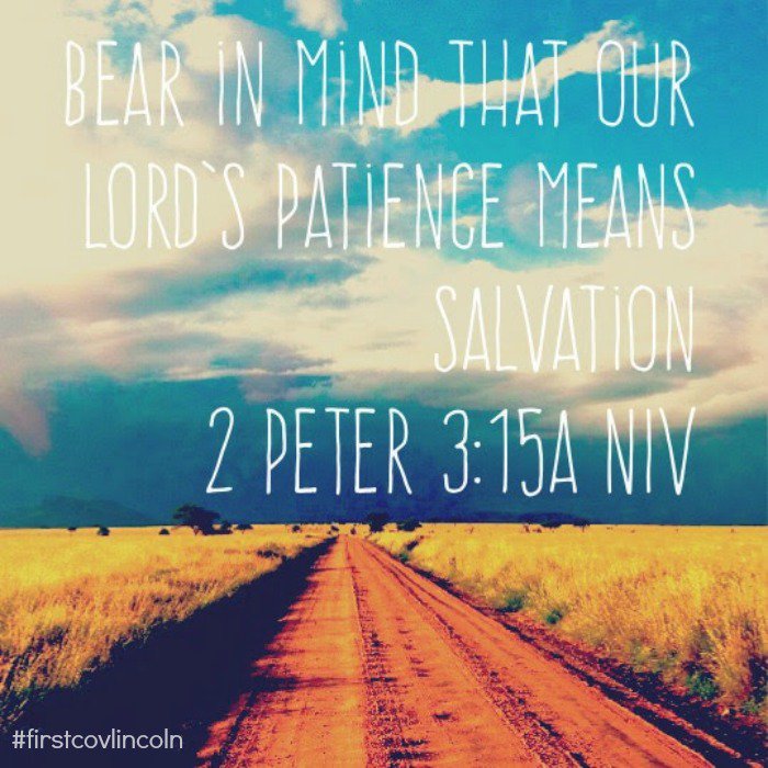 FirstCovLincoln's tweet photo. God is patient with you. Are you willing to be patient and let God make you holy? #firstcovlincoln https://t.co/tdU9jxpjHb