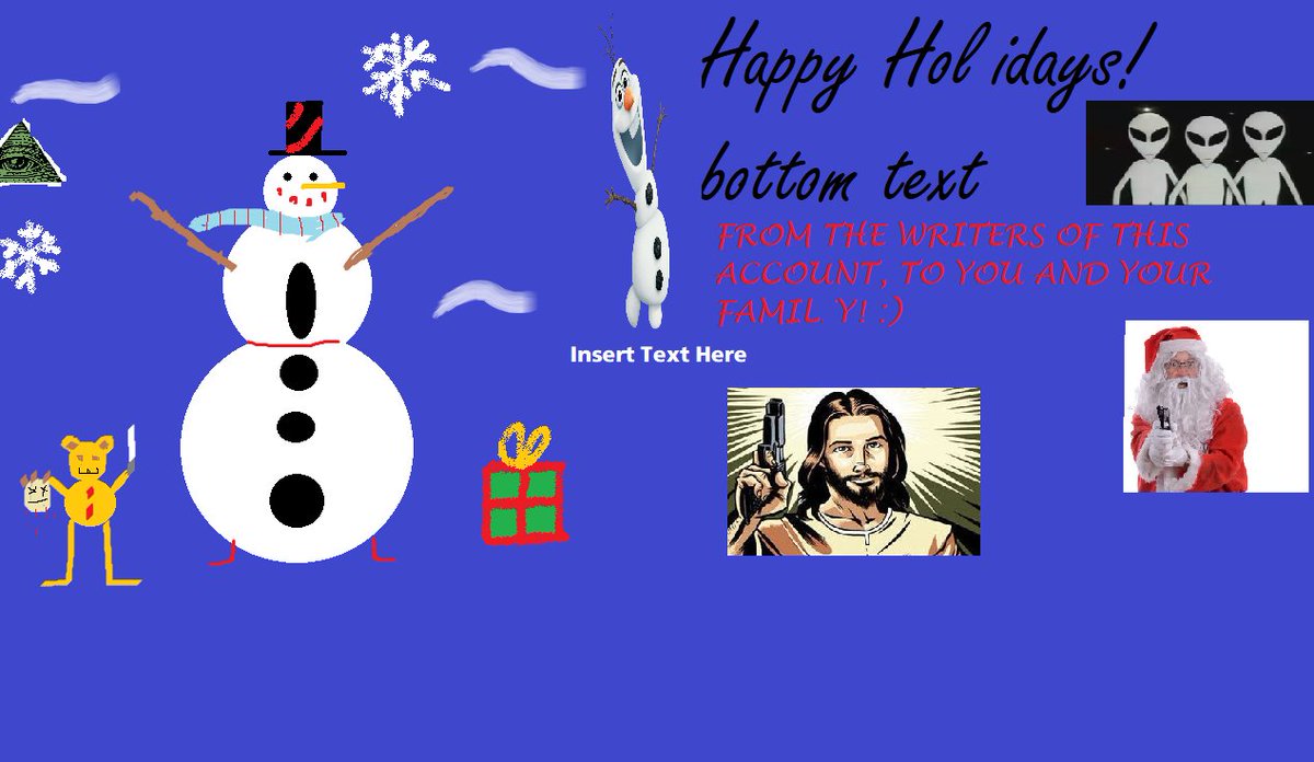 "Feliz Navidad my amigos!"

//Happy holidays everyone :() =)