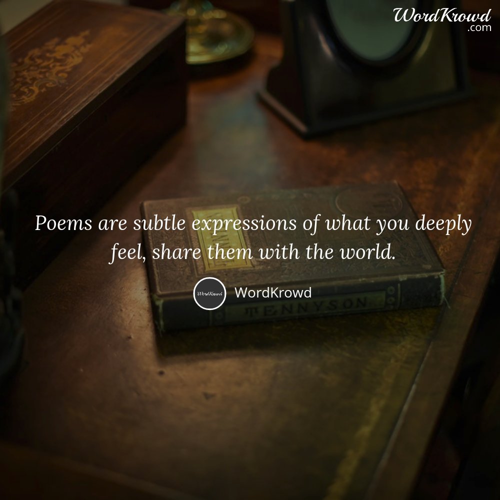 wordkrowd's tweet photo. Poems are subtle expressions of what you deeply feel, share them with the world. #quotes #poems https://t.co/F7Hns85DoJ