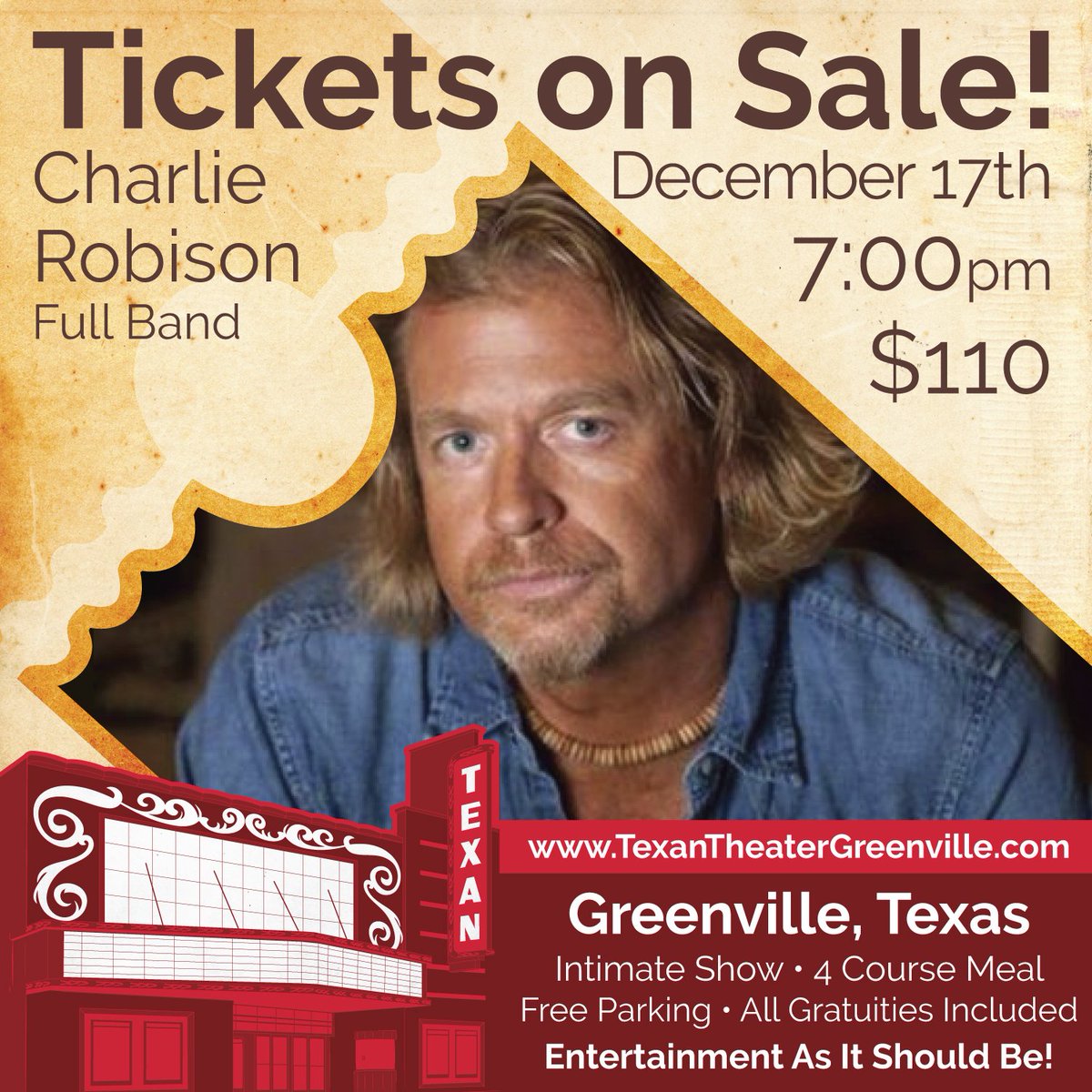 Charlie Robison: December 17th at 7! Tickets on sale now! goo.gl/qfJQXC Come enjoy an intimate show with close free parking, full 4 course dinner, luxurious seating, table service, and all gratuities included!