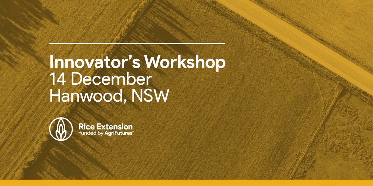 AgriFuturesAU's tweet photo. Register for the @RiceExtension Innovator’s Workshop 14 Dec to get the latest in #rice agronomy, rice farming systems, business practices, technology &amp; marketing. Register today: https://t.co/NAGhgc2Ibs https://t.co/iNBEzmwBQA
