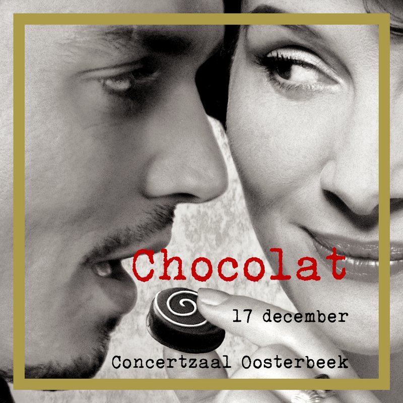 eventtheaterco's tweet photo. Proef de Film vertoont Chocolat, 17 december Concertzaal Oosterbeek
Proeven van verschillende chocolade bereidingen
De perfecte timing van de eetmomenten ervaren
https://t.co/CCuSLZ9cff https://t.co/PzBIiXXGC0