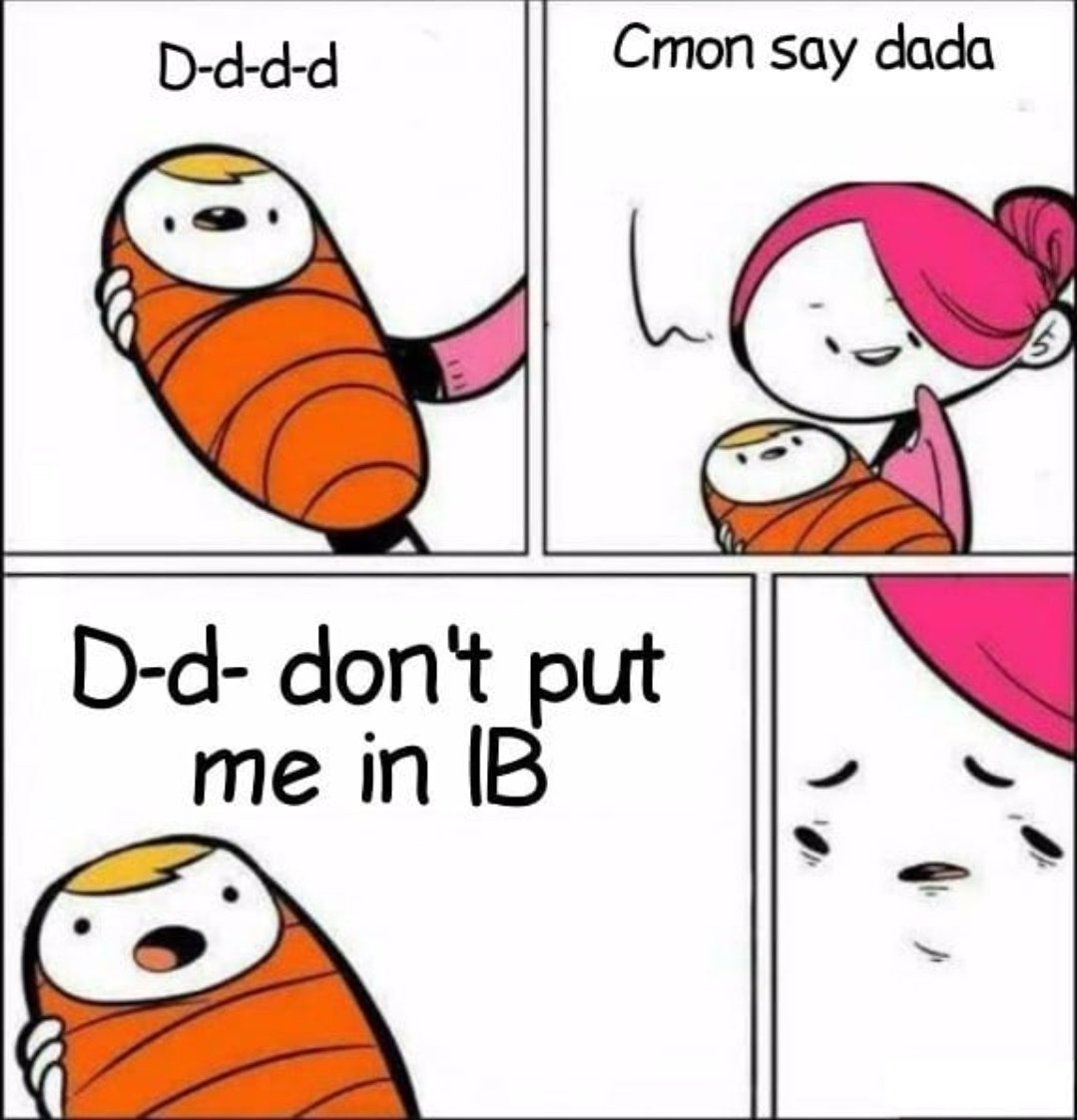 ib_expert's tweet photo. This is just a joke. IB all the way!   ⠀⠀⠀⠀⠀⠀⠀⠀⠀⠀⠀⠀  ⠀⠀⠀⠀⠀⠀⠀⠀⠀⠀⠀⠀#education #school #relatable #memes #learning #learn #learning #humour #students #student #ib #ibexpert #dailyposts #dailymemes  #school #studentlife #studentproblems #study #frustration https://t.co/KlbJyjOBc5