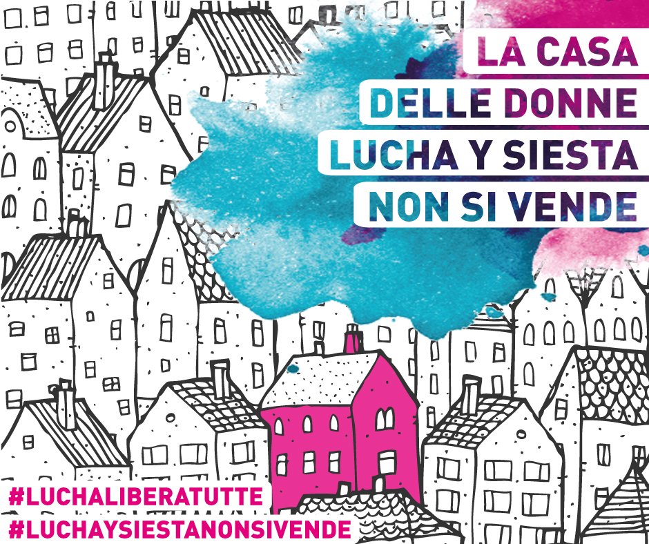 luchaysiesta's tweet photo. La casa delle donne Lucha y Siesta rischia di chiudere perché il proprietario ATAC Spa vuole vendere lo stabile, ma noi da Lucha y Siesta non ce ne andiamo
https://t.co/R9mShdNT6T
#luchaysiestanonsivende
#luchaliberatutte https://t.co/4BVX4pIAJl
