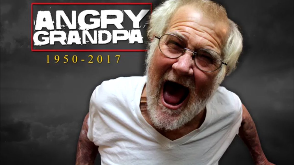 R.I.P Angry Grandpa. My favorite YouTuber of all time. You helped me a lot through ruff times with your Videos. #AngryGrandpa