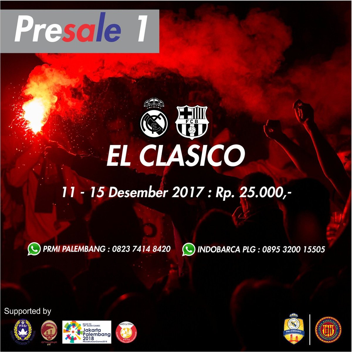 MI_PALEMBANG's tweet photo. 📣#NOBARELCLASICO PRMI Palembang with INDOBARCA PALEMBANG

🏟 REAL MADRID vs FC BARCELONA
📍 STADION BUMI SRIWIJAYA PALEMBANG
📆 Sabtu, 23 Desember 2017
⏰ OPEN GATE: 17:00 WIB
💰 HTM:
- Presale 1 IDR 25k (11-15 Desember)
- Presale 2 IDR 35k (16-22 Desember)
- On the spot IDR 45k https://t.co/3p7uyGrgVJ