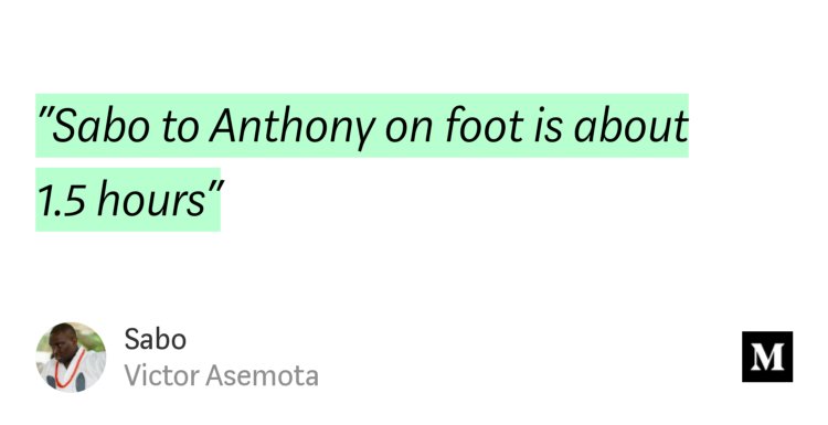 “‘Sabo to Anthony on foot is about 1.5 hours’” from “Sabo” by Victor Asemota.