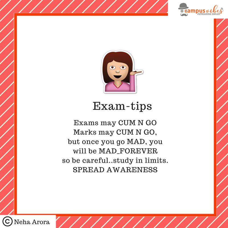 CampusVibess's tweet photo. So don't go mad forever! Study in limits is our #4thtip for the exams! If you too have a nice catchy #examtip to be shared, message us right away!
#campusvibes #examseason #student #study https://t.co/7HR8Sn2eHa